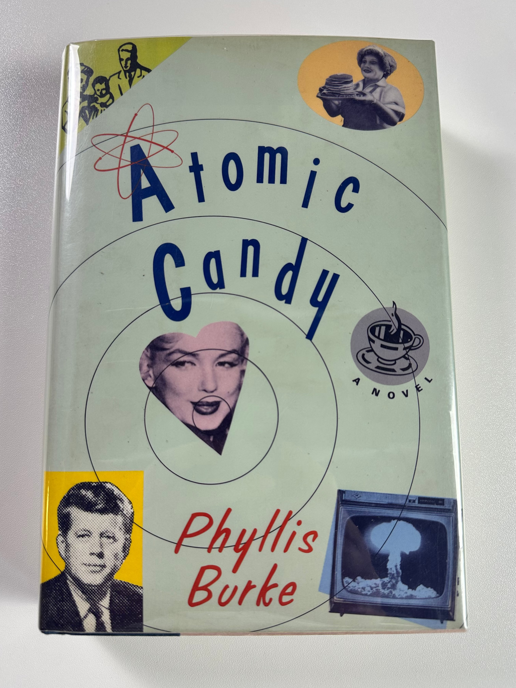 Atomic Candy SIGNED by Phyllis Burke