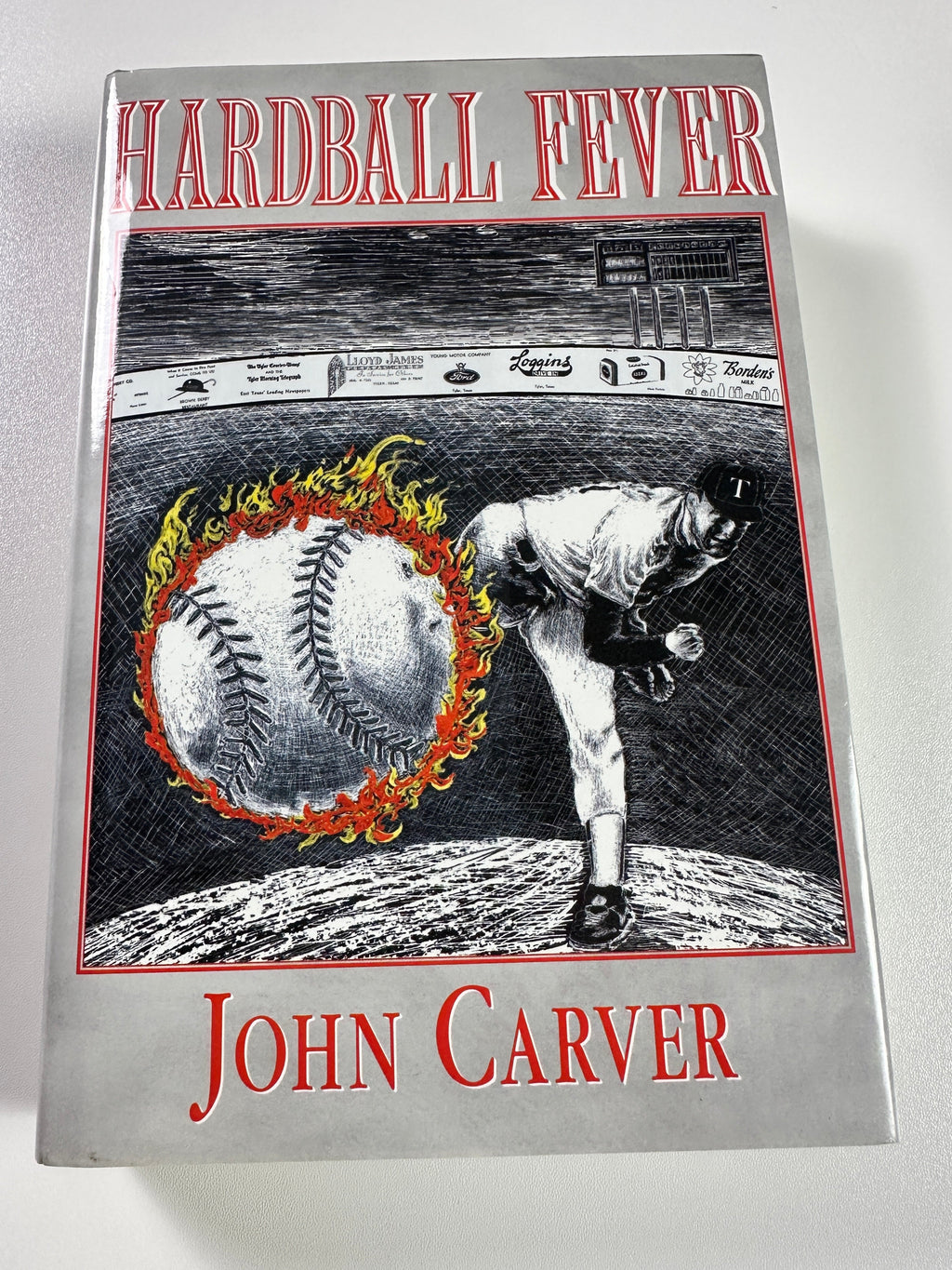 Hardball Fever SIGNED by John Carver