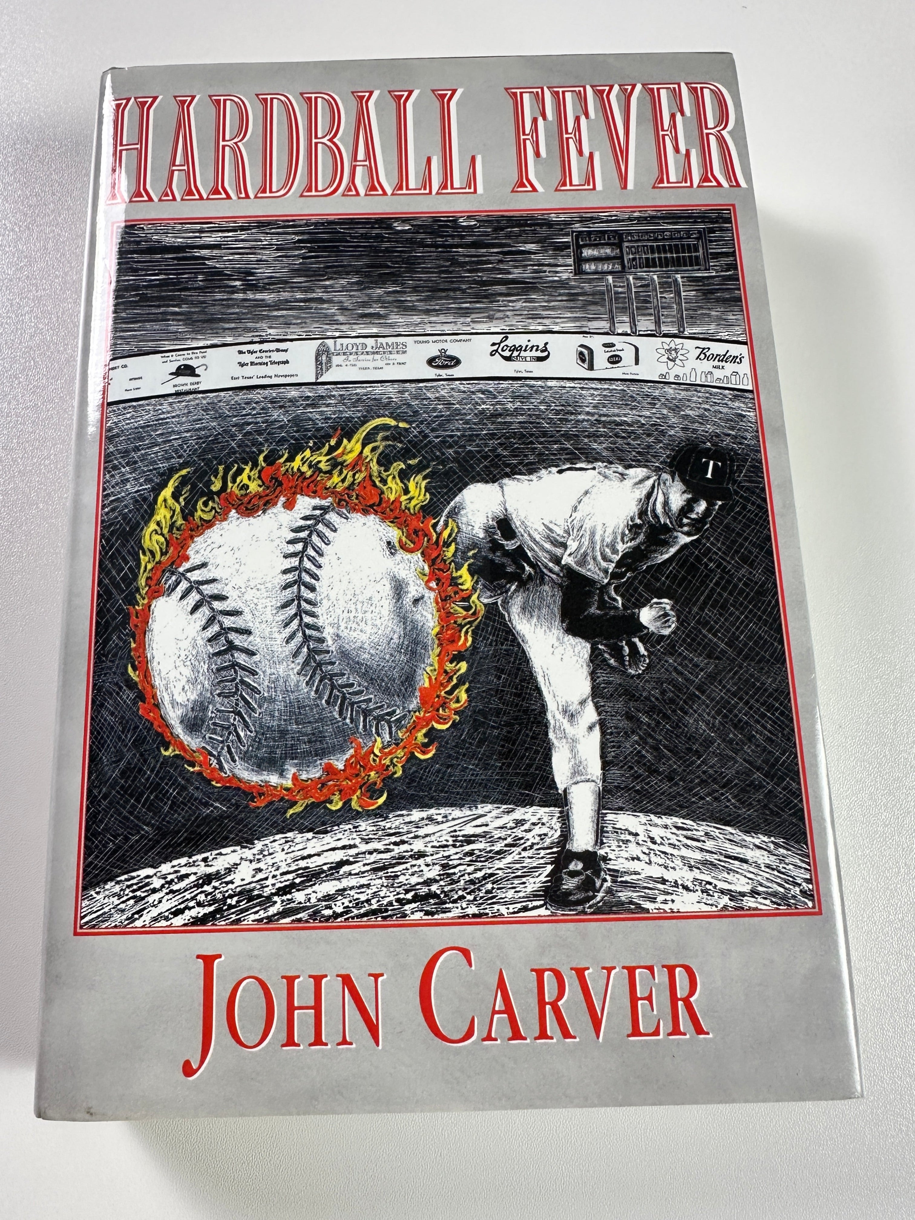 Hardball Fever SIGNED by John Carver