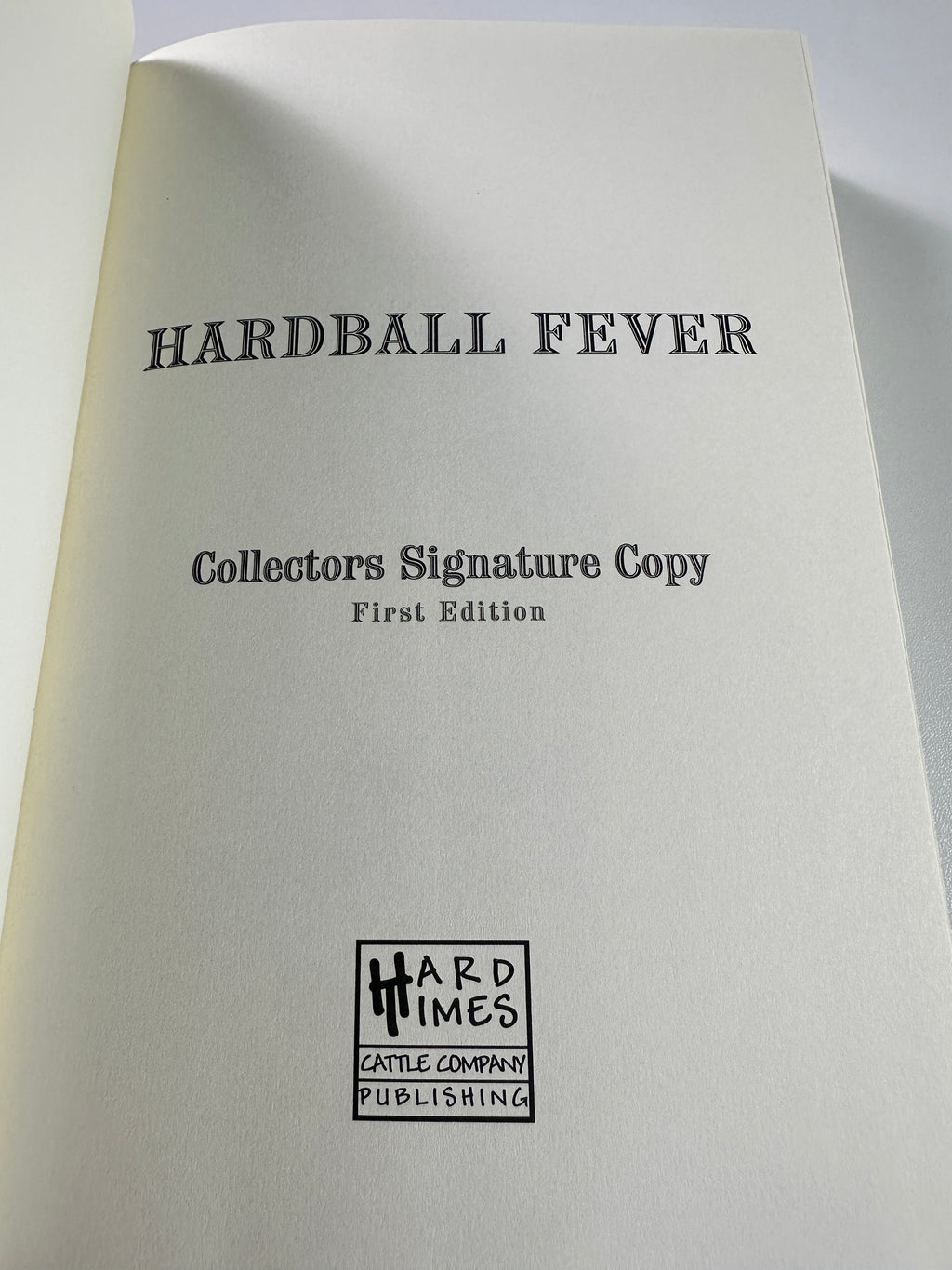 Hardball Fever SIGNED by John Carver