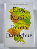 Frog Music SIGNED by Emma Donoghue