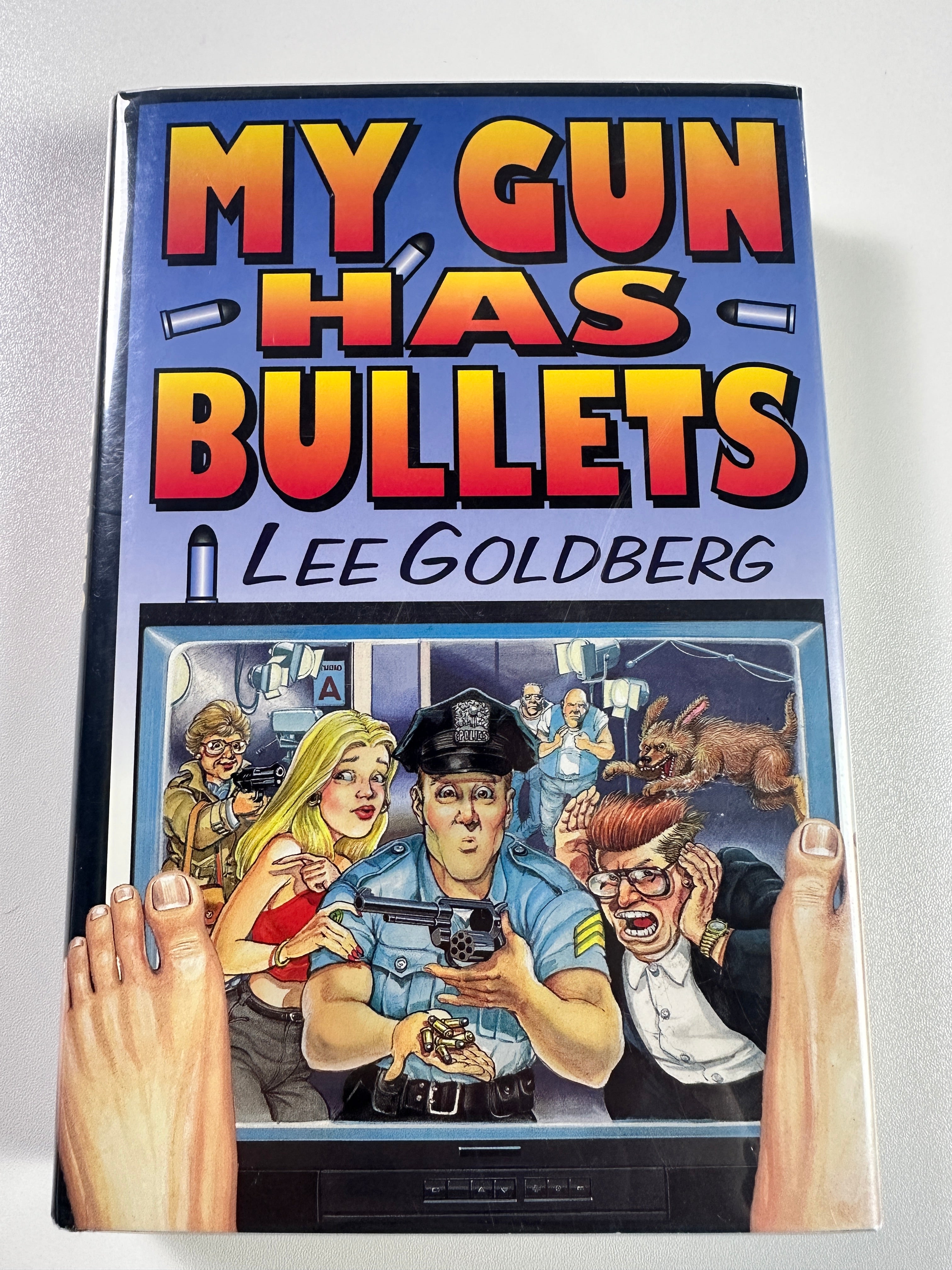 My Gun Has Bullets SIGNED by Lee Goldberg