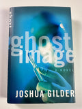Ghost Image SIGNED by Joshua Gilder