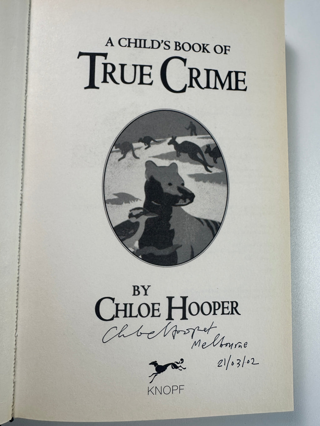 A Child's Book of True Crime: A Novel SIGNED by Chloe Hooper