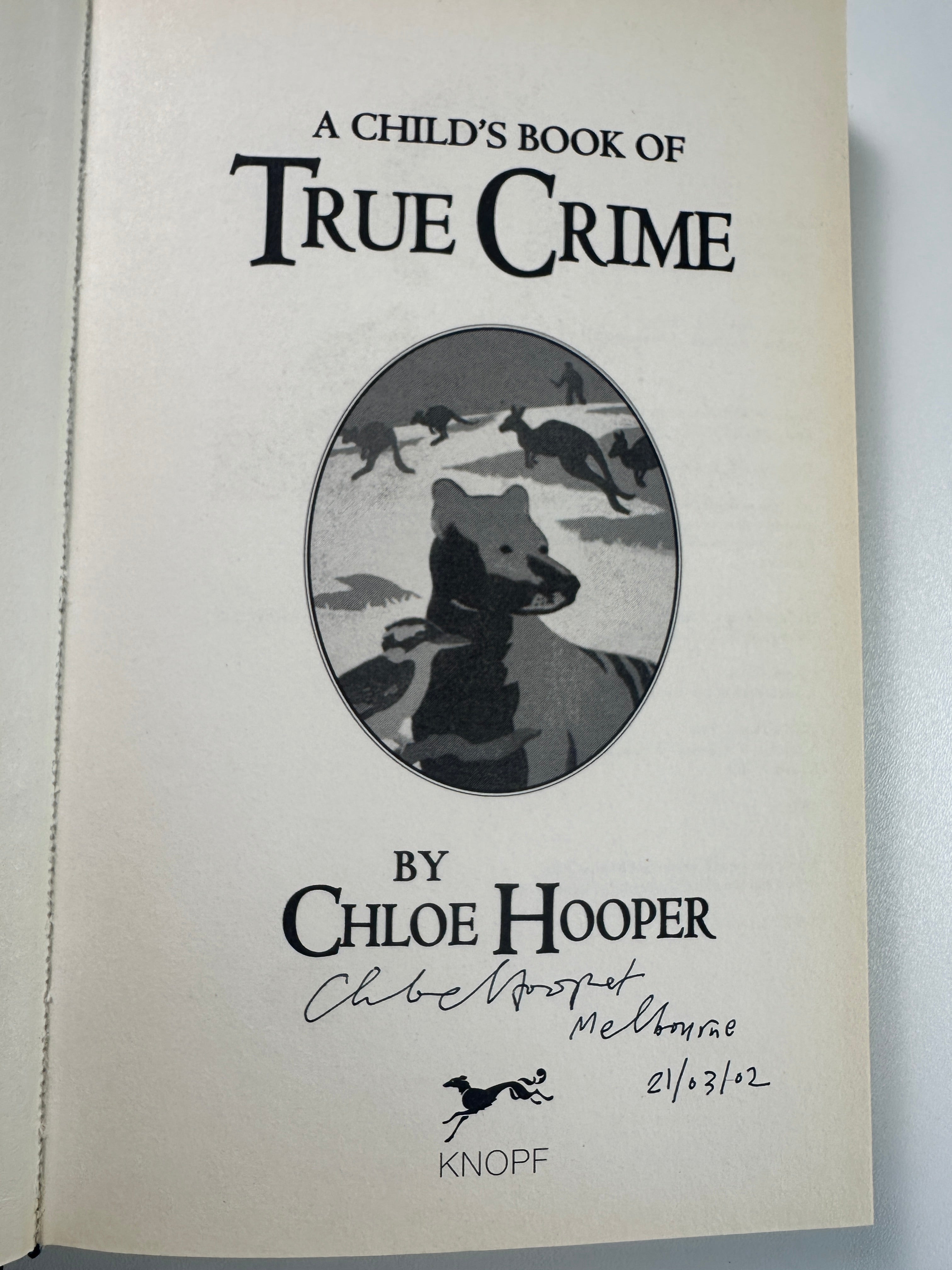 A Child's Book of True Crime: A Novel SIGNED by Chloe Hooper