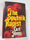 The Sputnik Rapist: A Novel SIGNED by Carl Jonas