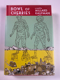 Bowl of Cherries: A Novel SIGNED by Millard Kaufman