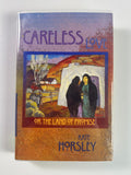 Careless Love: Or the Land of Promise SIGNED by Kate Horsley
