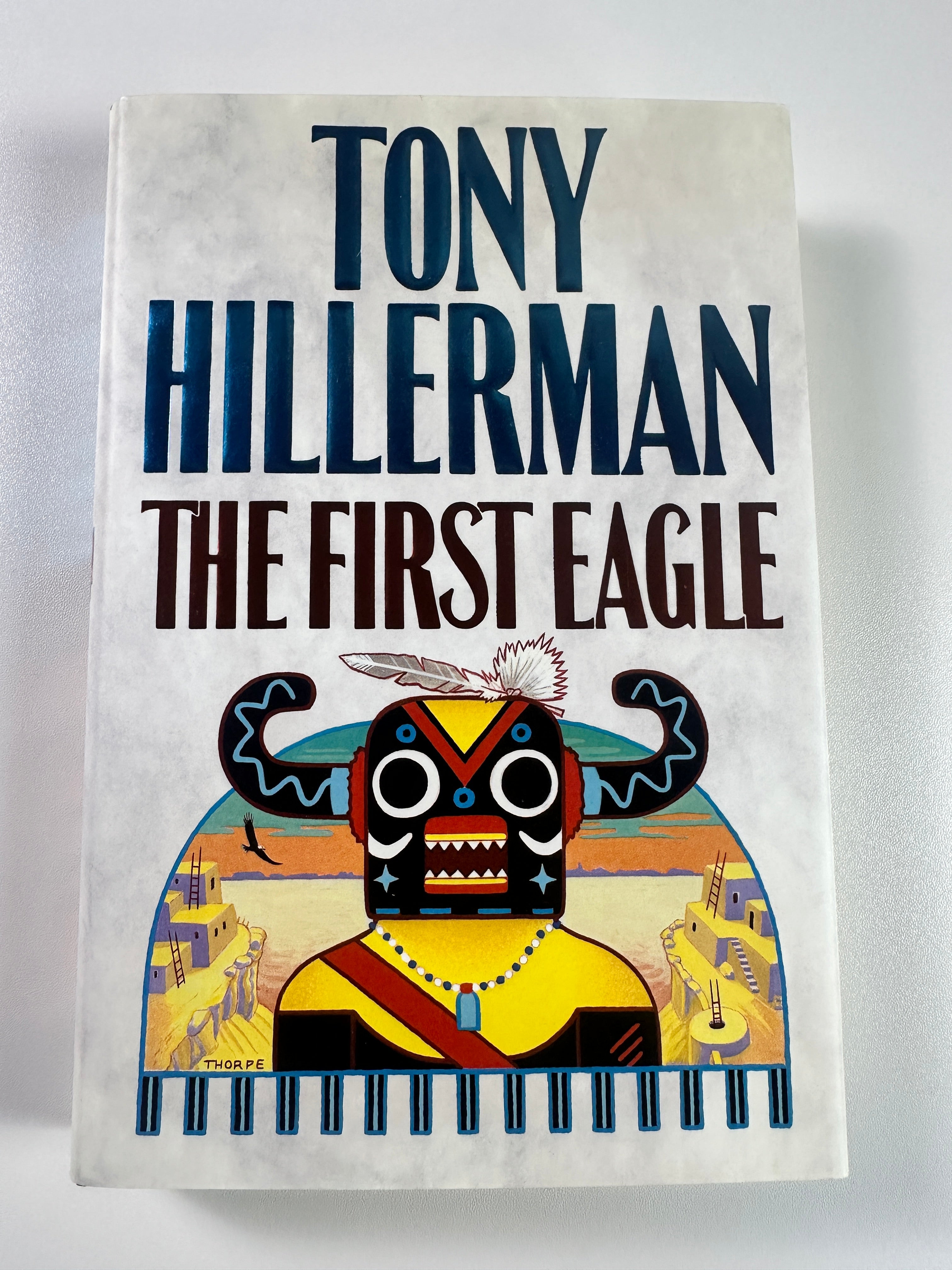 The First Eagle (A Leaphorn and Chee Novel) SIGNED by Tony Hillerman
