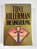 The Sinister Pig (A Leaphorn and Chee Novel) SIGNED by Tony Hillerman