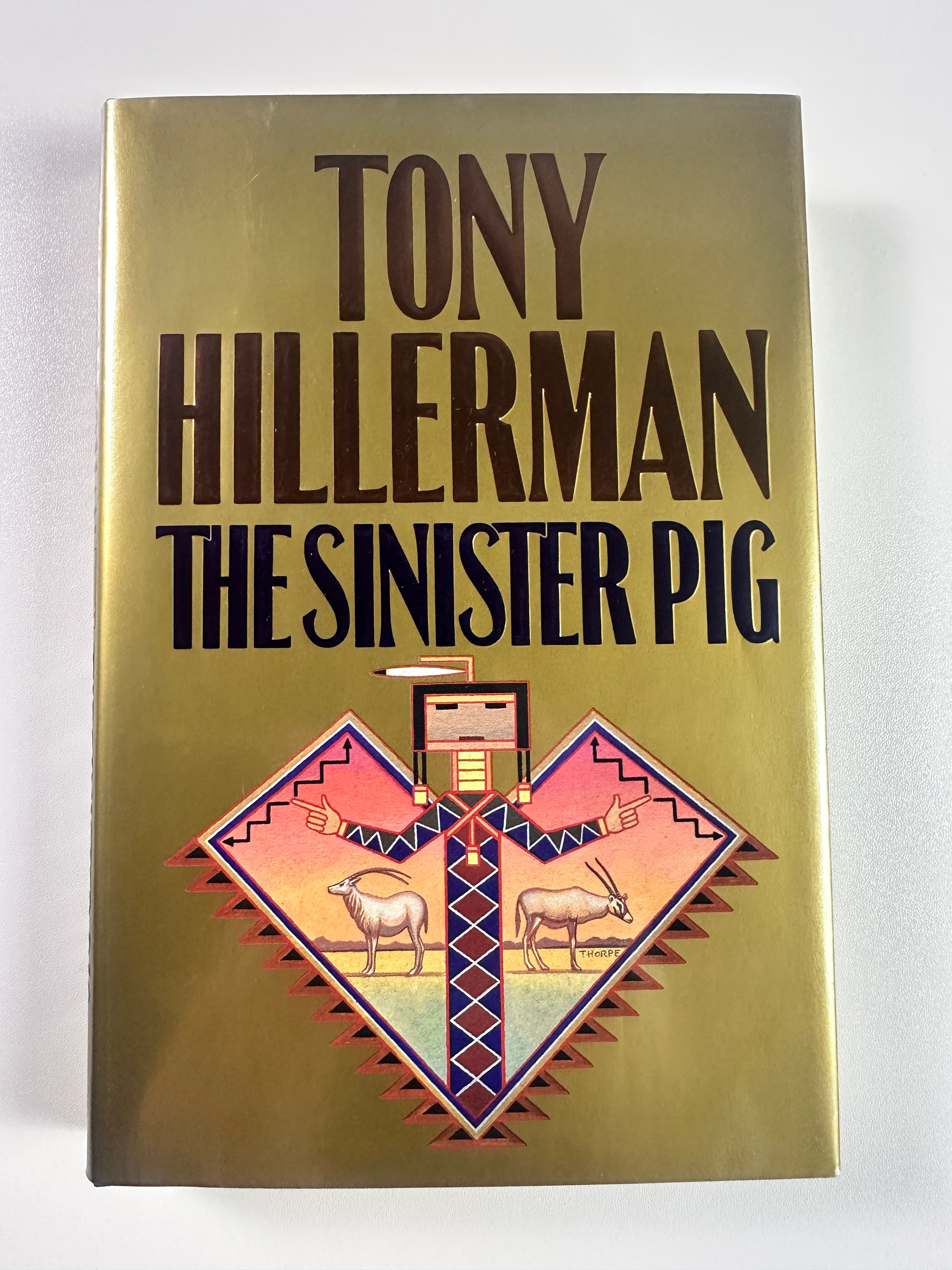 The Sinister Pig (A Leaphorn and Chee Novel) SIGNED by Tony Hillerman
