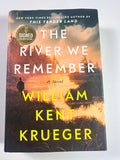 The River We Remember: A Novel SIGNED by William Kent Krueger
