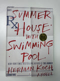 Summer House with Swimming Pool: A Novel SIGNED by Herman Koch