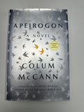 Apeirogon: A Novel SIGNED by Colum McCann