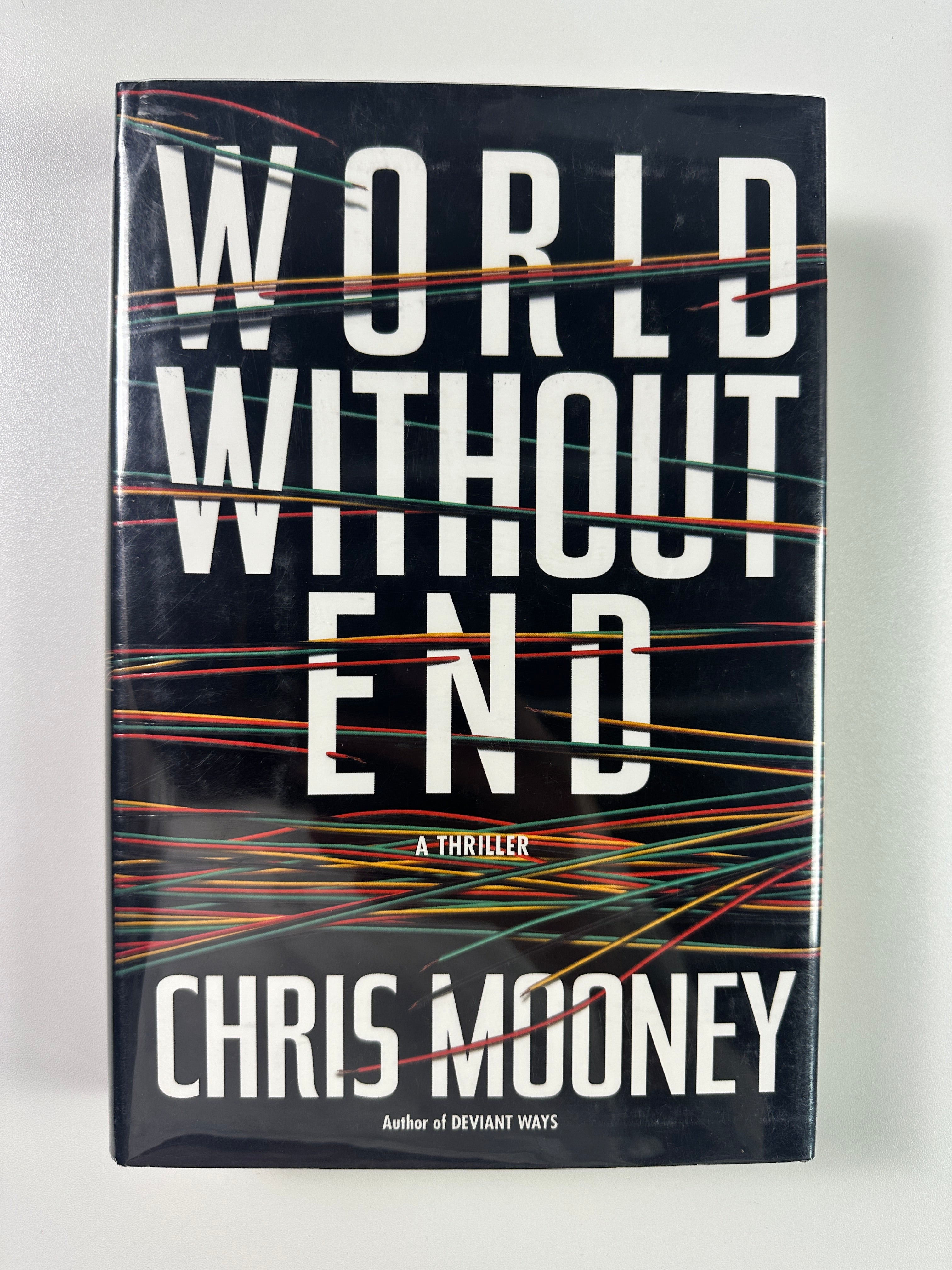 World Without End: A Thriller SIGNED by Chris Mooney