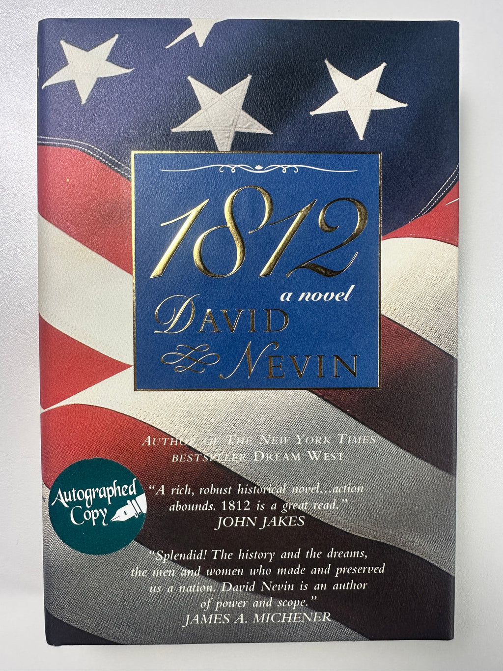 1812: A Novel SIGNED by David Nevin