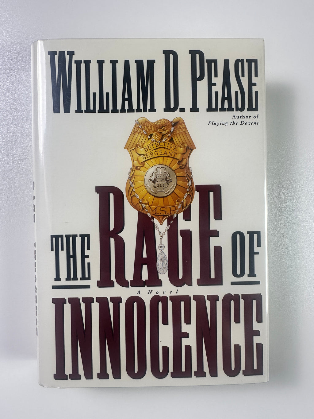 The Rage of Innocence SIGNED by William D. Pease