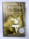 A Map of Days (Miss Peregrine's Peculiar Children) SIGNED by Ransom Riggs
