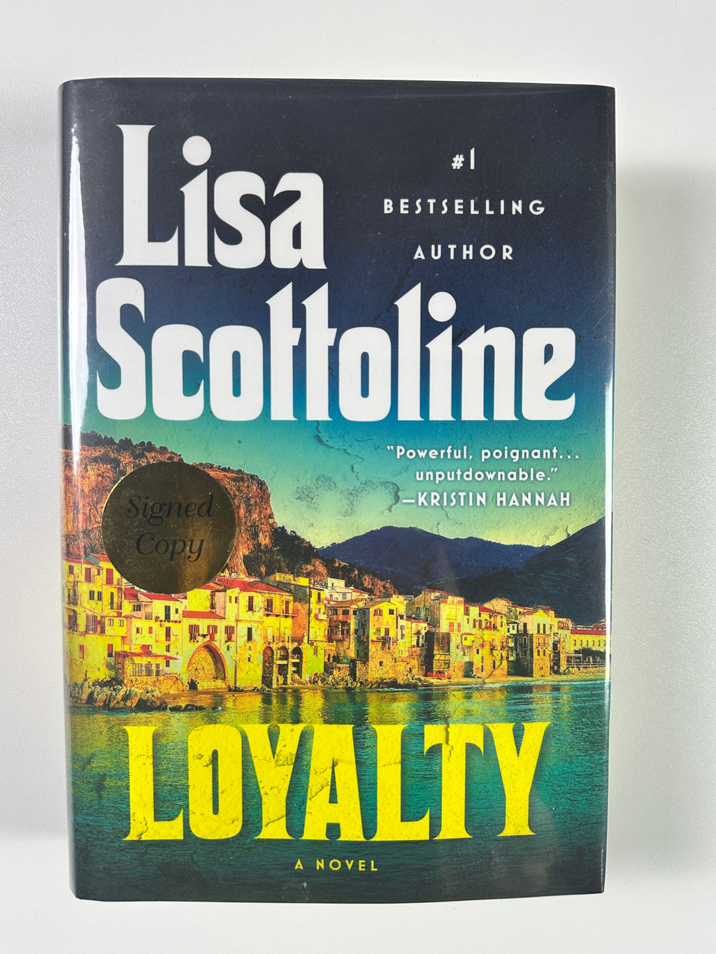 Loyalty: A Novel SIGNED by Lisa Scottoline
