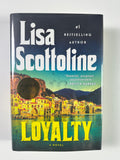 Loyalty: A Novel SIGNED by Lisa Scottoline