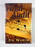 Final Audit (A Mystery) SIGNED by Jim Worth