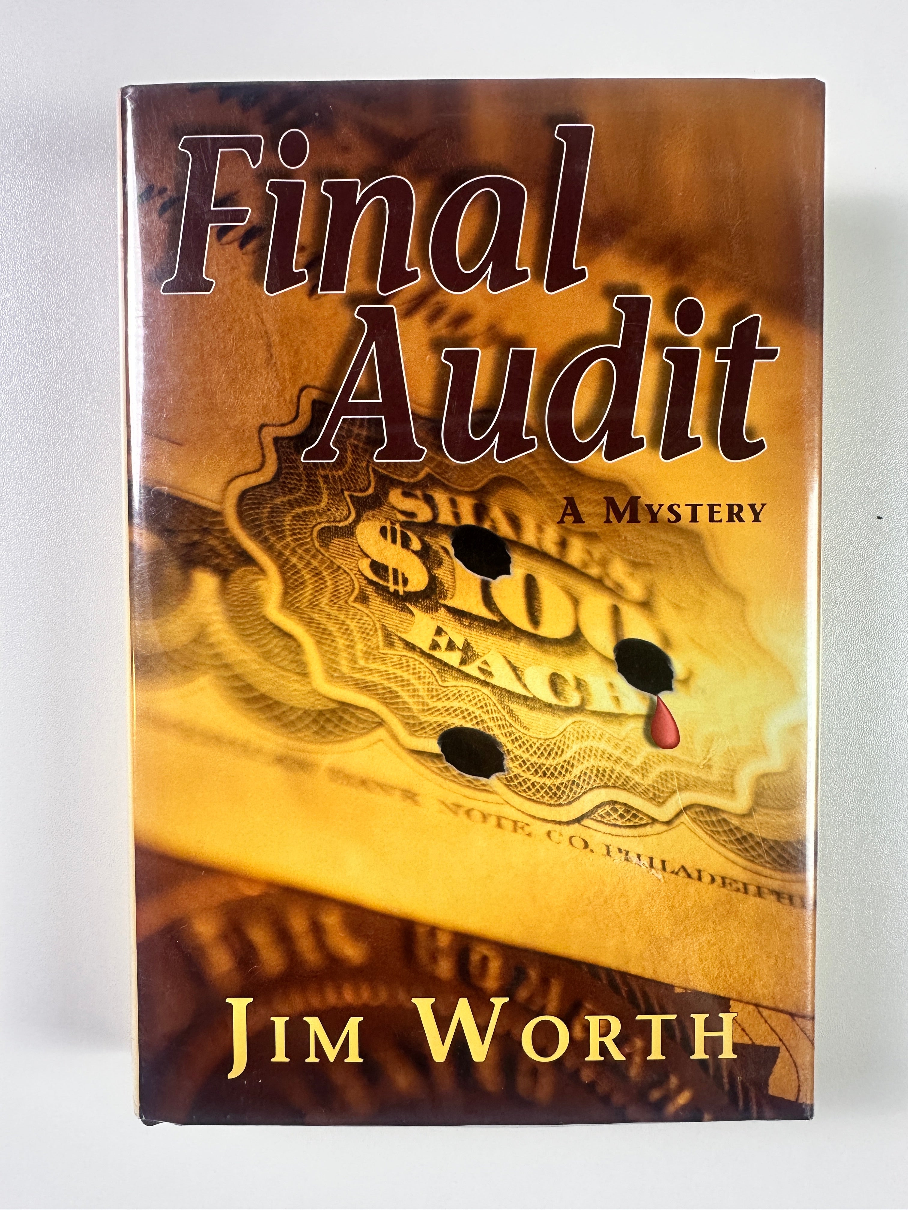 Final Audit (A Mystery) SIGNED by Jim Worth