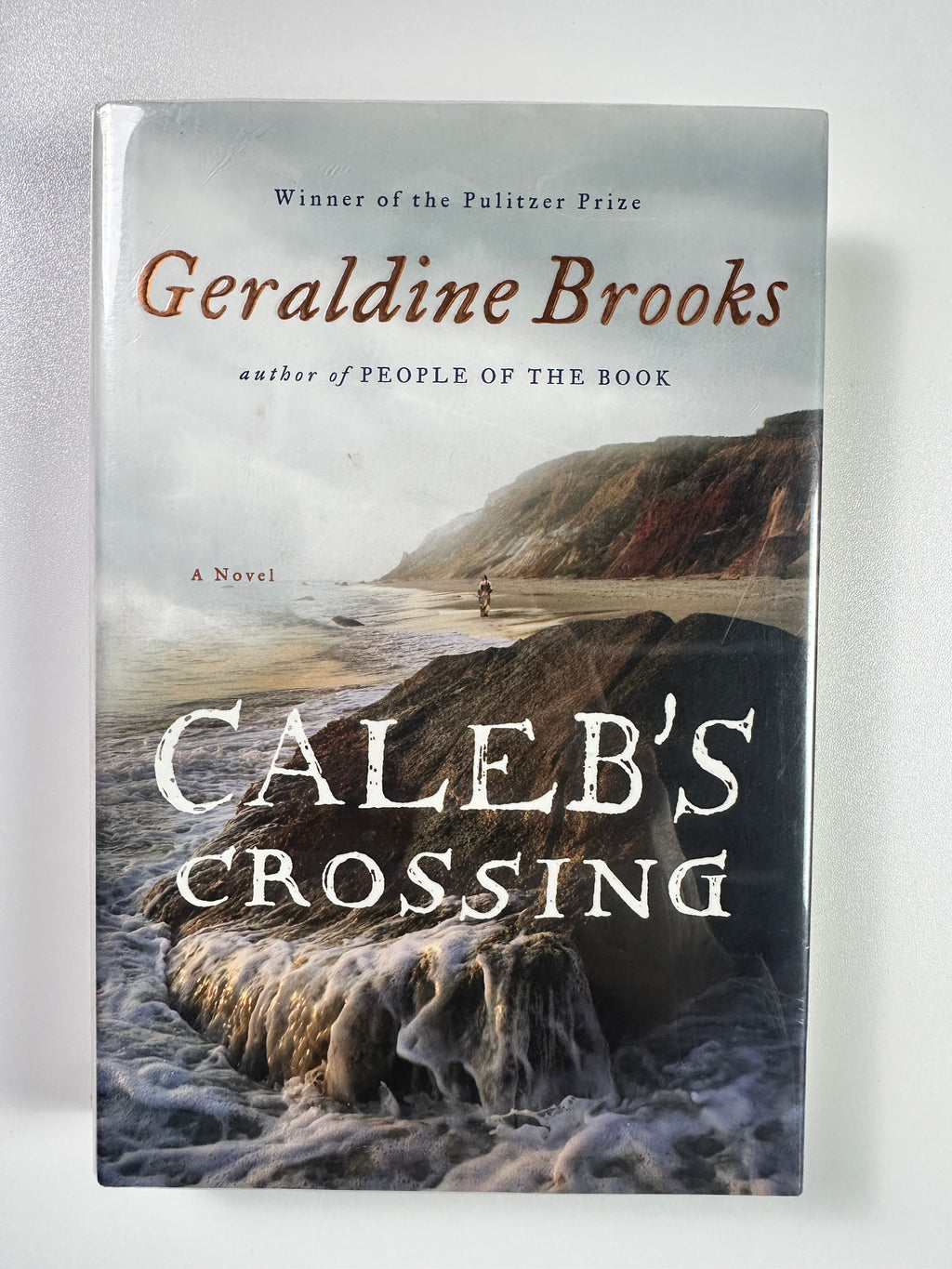 Caleb's Crossing: A Novel by Geraldine Brooks | First Edition