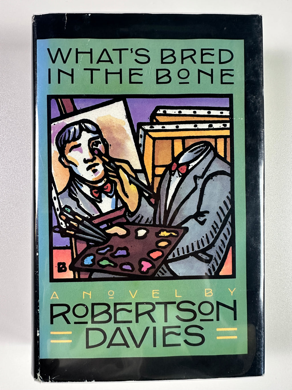 What's Bred in the Bone by Roberston Davies | First Edition