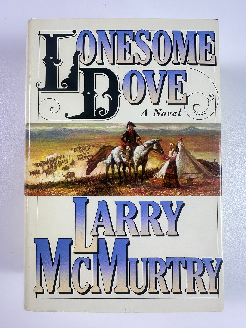 Lonesome Dove by Larry McMurtry
