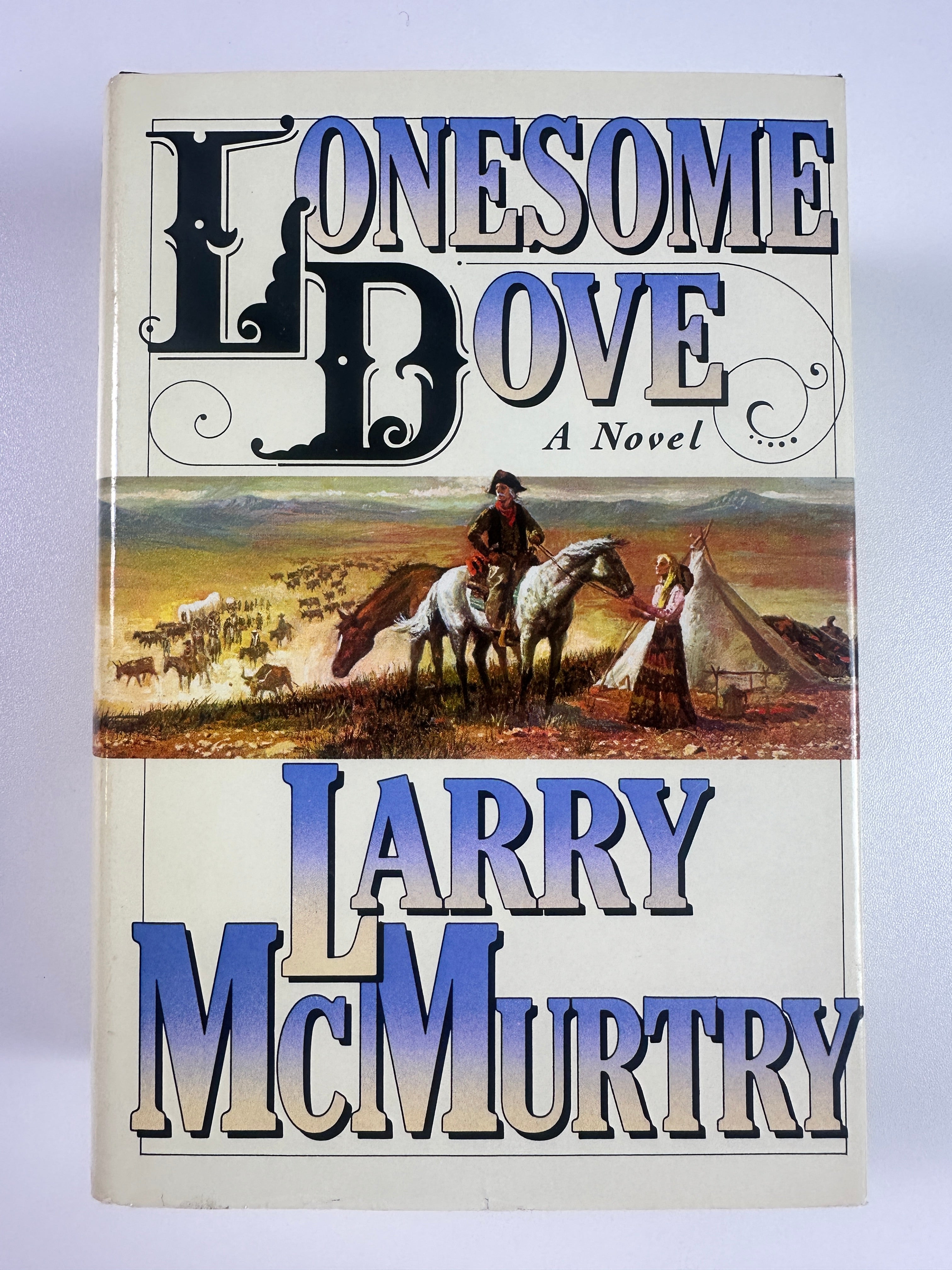 Lonesome Dove by Larry McMurtry