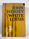 White Lotus by John Hersey | First Edition (1965) | Original Dust Jacket